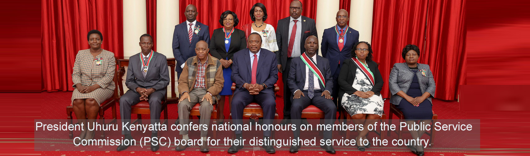  President Uhuru Kenyatta confers national honours on members of the Public Service Commission (PSC) board for their distinguished service to the country.
